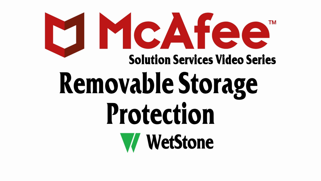 Removable Storage Protection in McAfee DLP