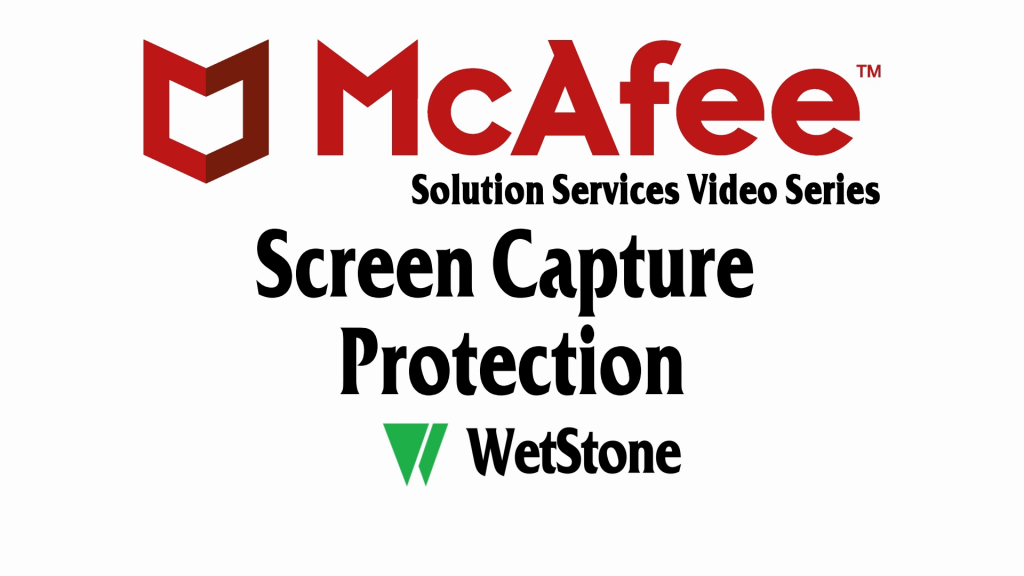 Screen Capture Protection in McAfee DLP