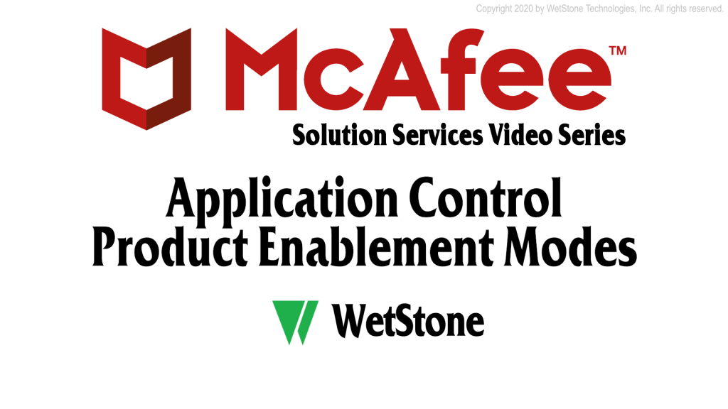 Application Control Product Enablement Modes