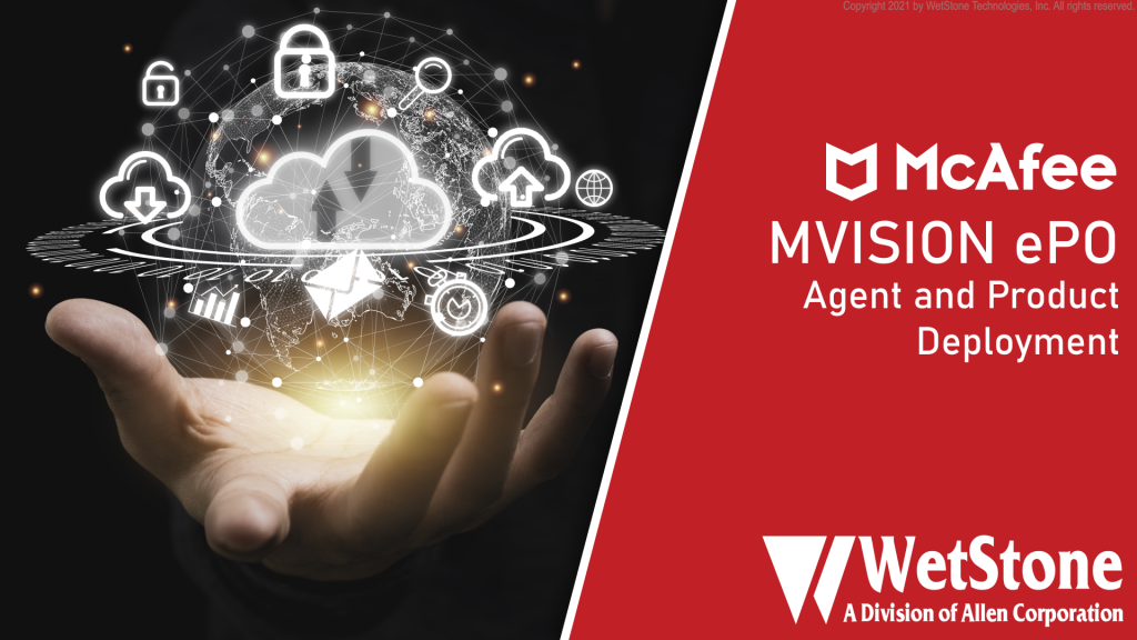 MVISION ePO Agent and Product Deployment