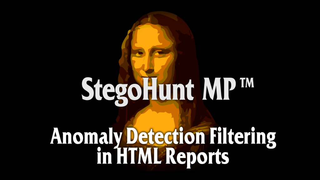StegoHunt MP: Anomaly Detection Filtering in HTML Reports